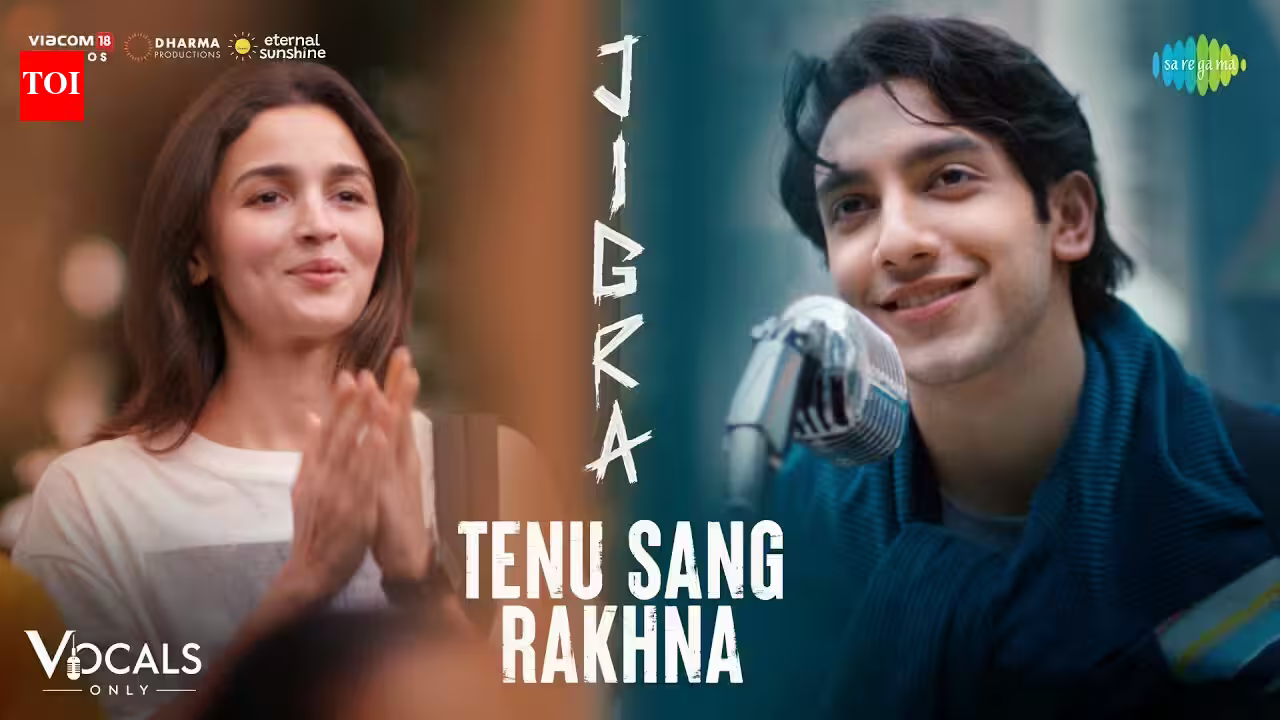 Jigra | Song