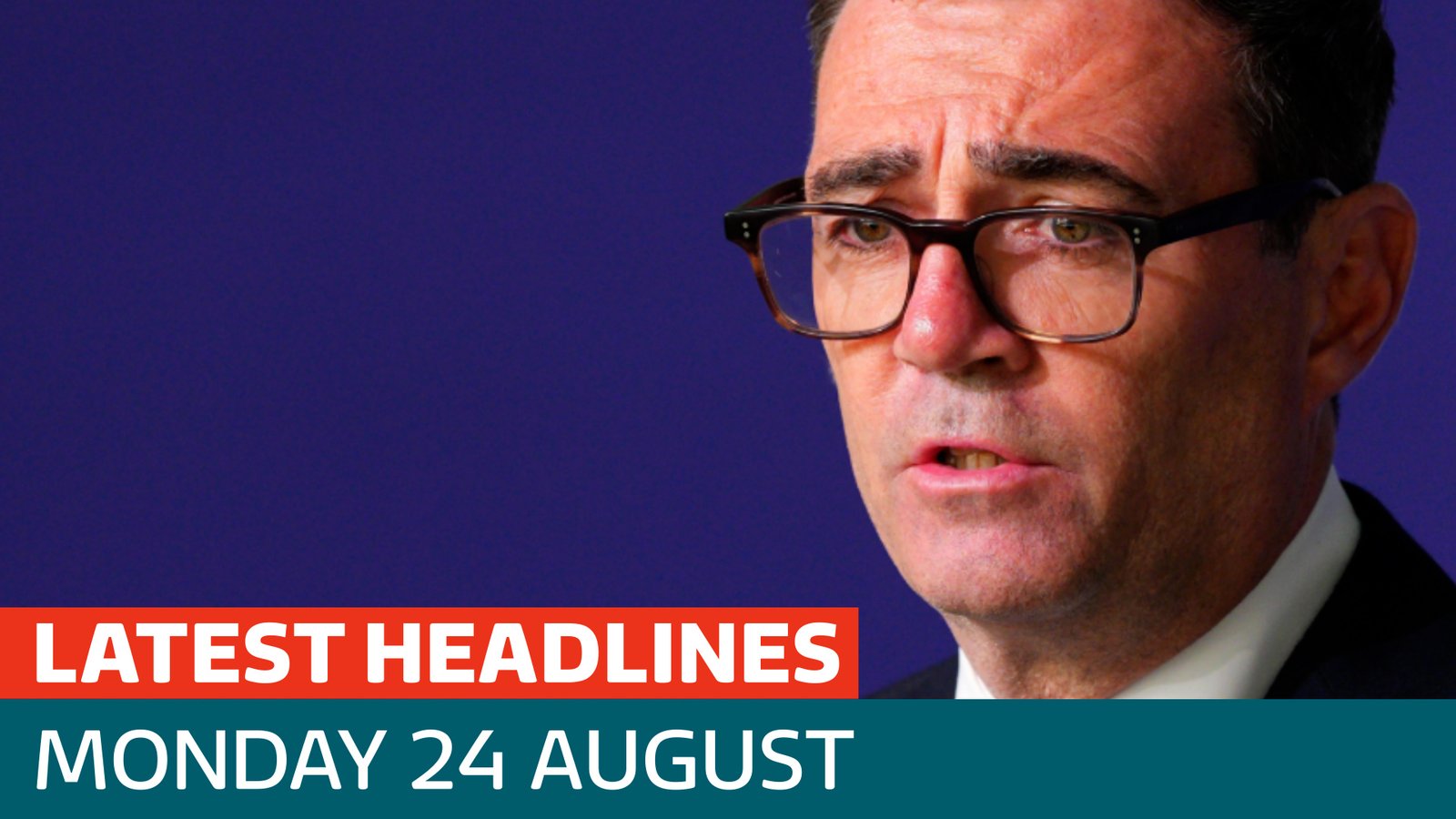The latest headlines - as PM heads to Kyiv to mark Ukraine's Independence Day