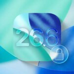 iOS 26.6.1 has fixes for 20+ security issues on iPhone, details here