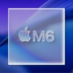 Apple’s new M6 adds feature previously exclusive to high-end chips