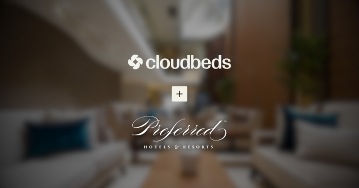 Cloudbeds Scales Global Reach Through Strategic Alliance With Preferred Hotels & Resorts