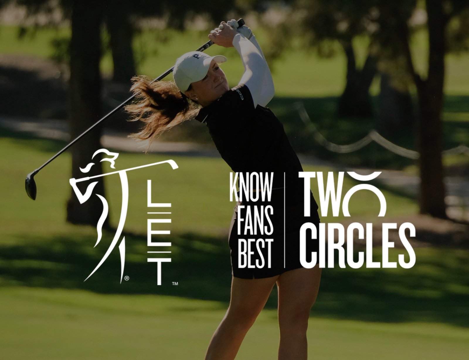 Ladies European Tour Tees Up Global Expansion Through Strategic Two Circles Partnership