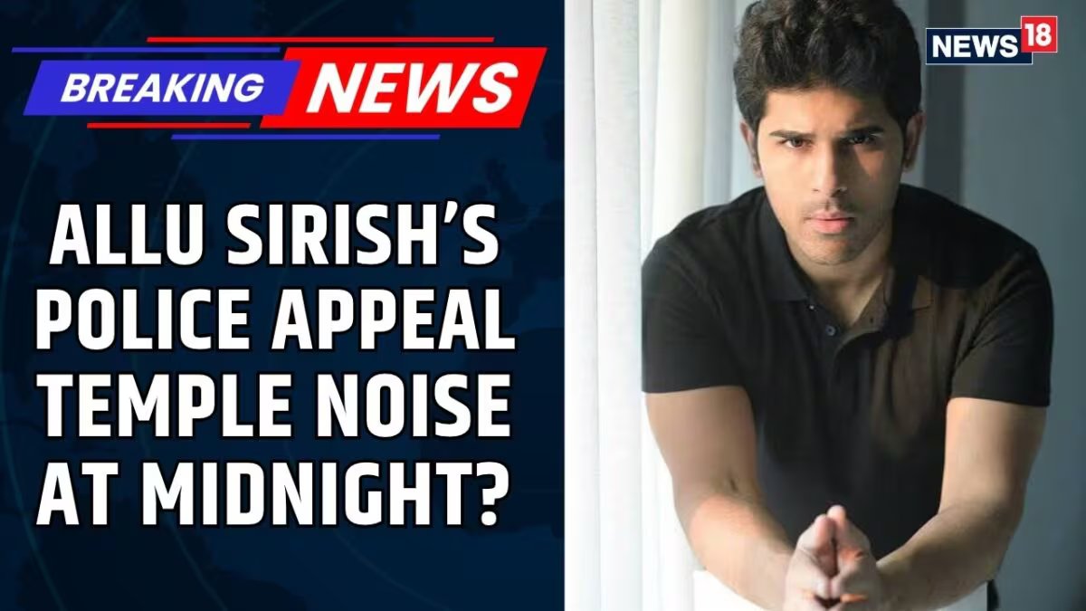Midnight Silence Breach: Allu Sirish Calls Out Temple Loudspeakers in Hyderabad Plea