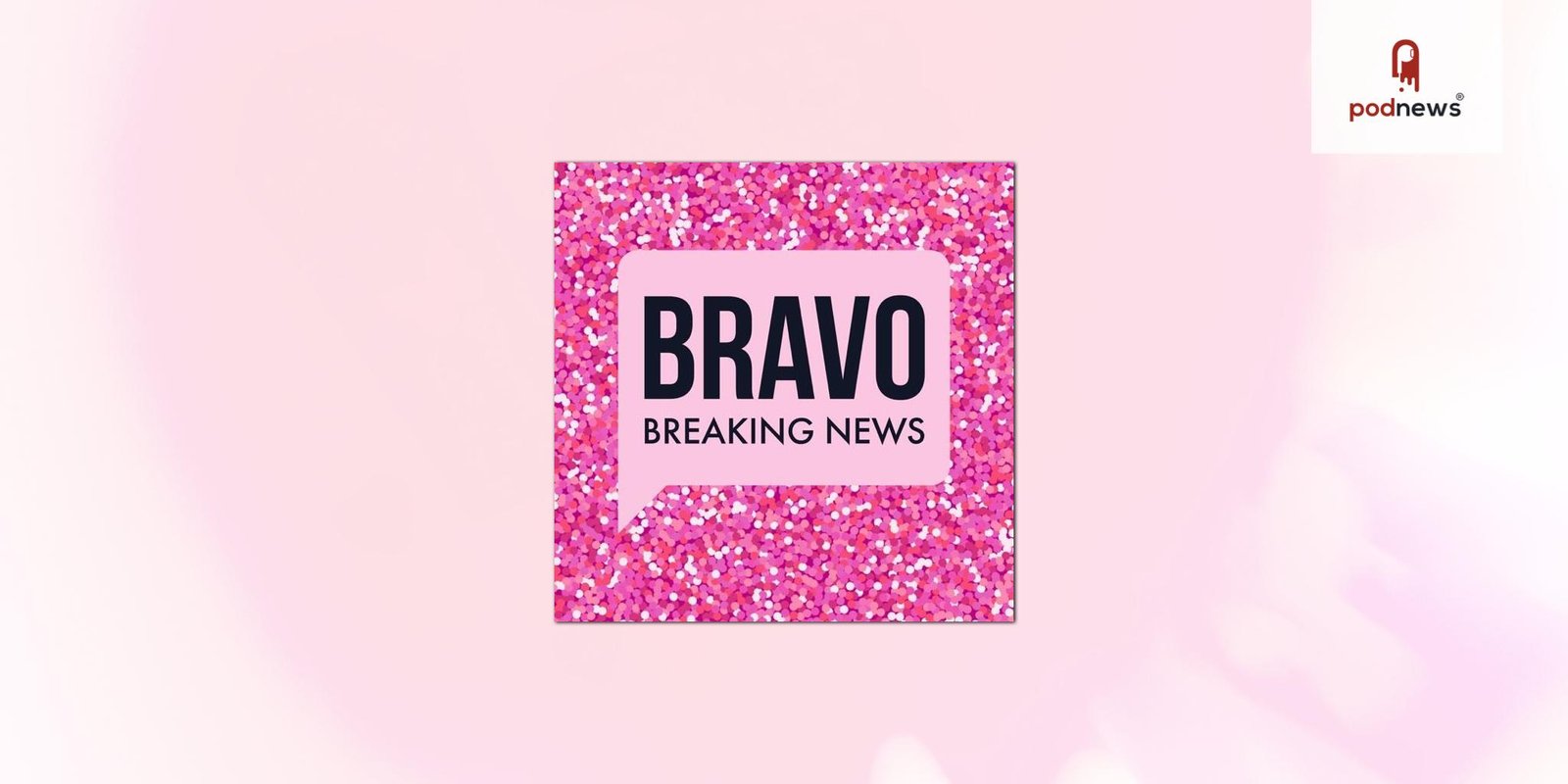 Podcast Nation Joins Forces With Bravo in High-Stakes Expansion Deal