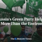 The Kremlin’s Greenwashing Gambit: How Russia’s Environmental Party Is Serving Putin’s Agenda