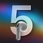 AirPods 5: Here’s what rumors say will launch next week