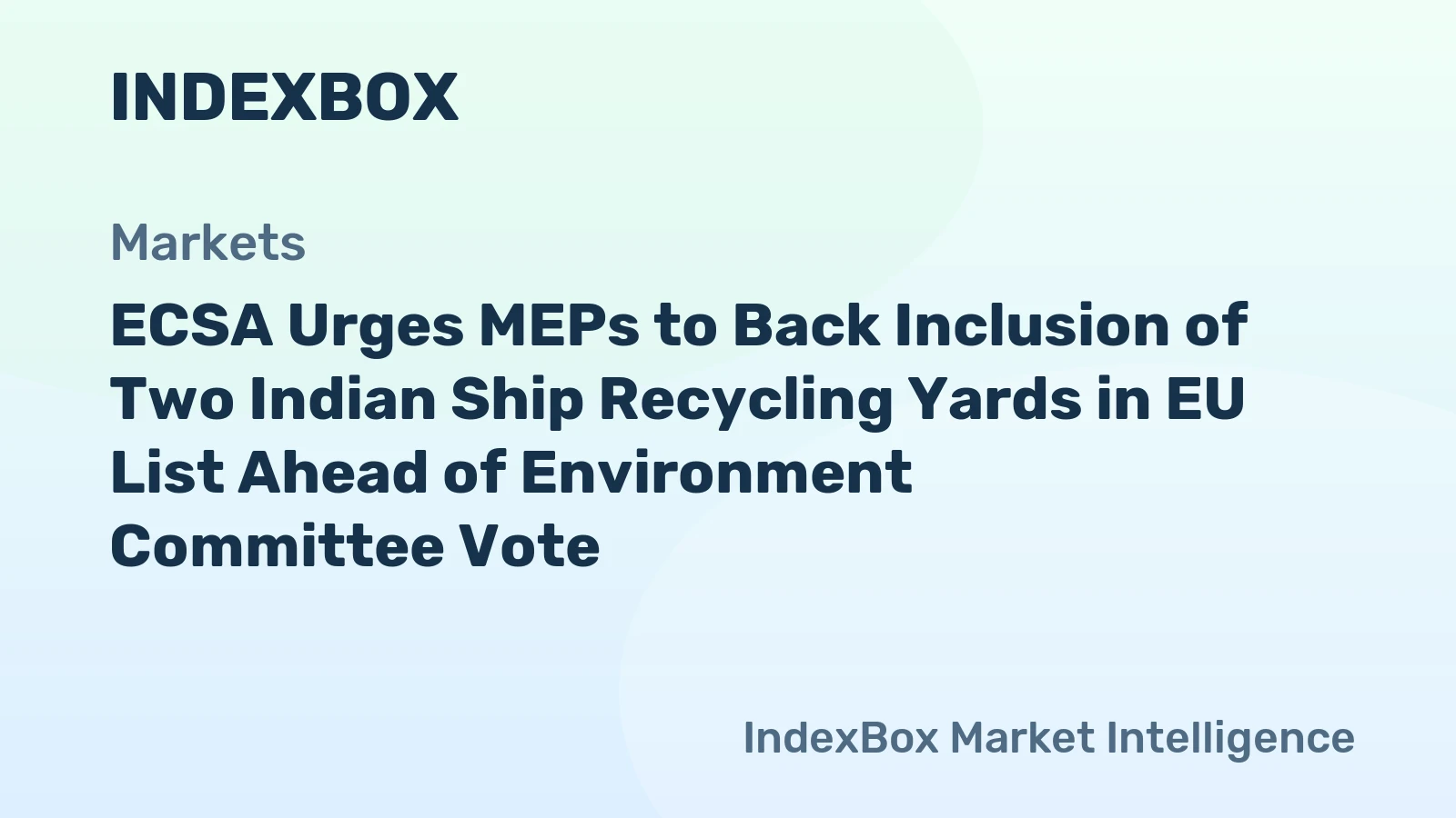 Green Lights for Green Yards: ECSA Urges MEPs to Validate Indian Recycling Facilities